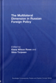 The Multilateral Dimension in Russian Foreign Policy