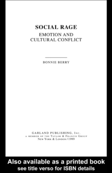 Social Rage : Emotion and Cultural Conflict