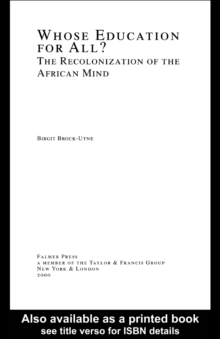 Whose Education For All? : The Recolonization of the African Mind