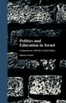 Politics and Education in Israel : Comparisons with the United States