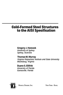 Cold-Formed Steel Structures to the AISI Specification