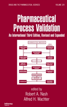 Pharmaceutical Process Validation : An International