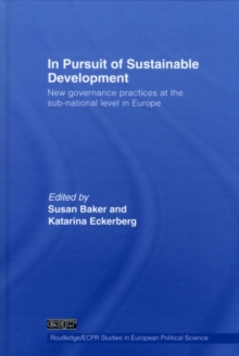 In Pursuit of Sustainable Development : New governance practices at the sub-national level in Europe