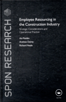 Employee Resourcing in the Construction Industry : Strategic Considerations and Operational Practice