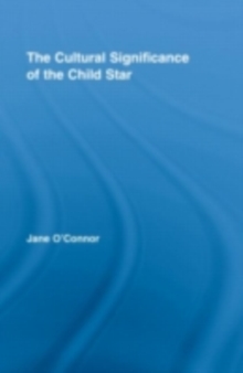 The Cultural Significance of the Child Star