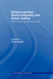 (Mis)recognition, Social Inequality and Social Justice : Nancy Fraser and Pierre Bourdieu