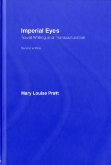 Imperial Eyes : Travel Writing and Transculturation