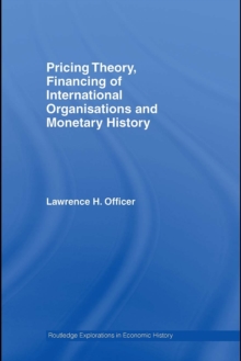 Pricing Theory, Financing of International Organisations and Monetary History