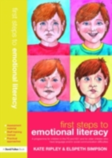 First Steps to Emotional Literacy : A Programme for Children in the FS & KS1 and for Older Children who have Language and/or Social Communication Difficulties