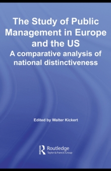 The Study of Public Management in Europe and the US : A Competitive Analysis of National Distinctiveness