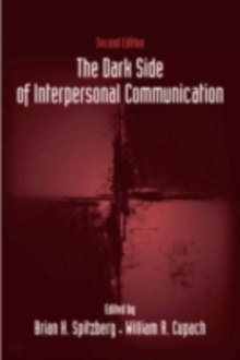 The Dark Side of Interpersonal Communication