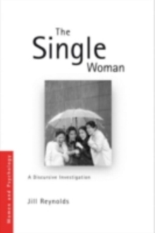 The Single Woman : A Discursive Investigation