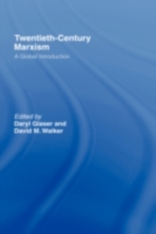 Twentieth-Century Marxism : A Global Introduction