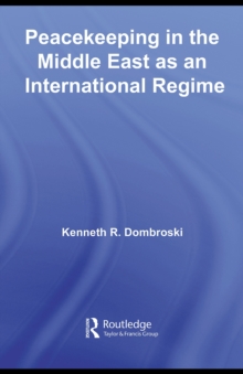 Peacekeeping in the Middle East as an International Regime