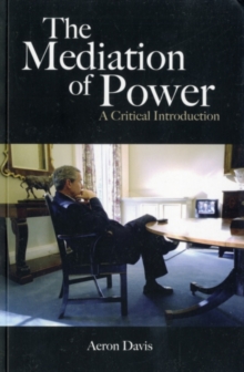 The Mediation of Power : A Critical Introduction