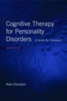 Cognitive Therapy for Personality Disorders : A Guide for Clinicians