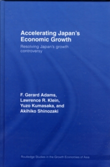 Accelerating Japan's Economic Growth : Resolving Japan's Growth Controversy