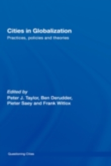 Cities in Globalization : Practices, policies and theories