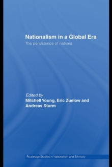 Nationalism in a Global Era : The Persistence of Nations