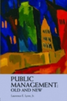 Public Management: Old and New