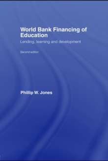 World Bank Financing of Education : Lending, Learning and Development