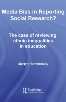 Media Bias in Reporting Social Research? : The Case of Reviewing Ethnic Inequalities in Education