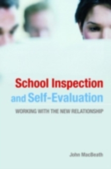 School Inspection & Self-Evaluation : Working with the New Relationship