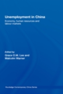 Unemployment in China : Economy, Human Resources and Labour Markets