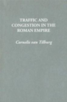 Traffic and Congestion in the Roman Empire