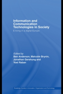 Information and Communications Technologies in Society : E-Living in a Digital Europe