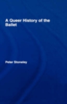 A Queer History of the Ballet