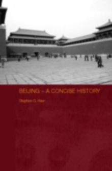 Beijing  - A Concise History