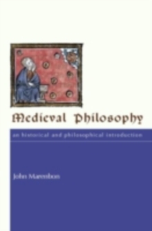 Medieval Philosophy : an historical and philosophical introduction