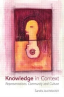 Knowledge in Context : Representations, Community and Culture