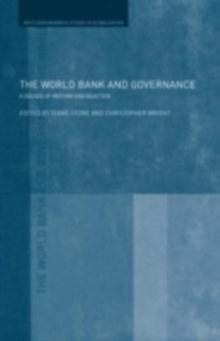 The World Bank and Governance : A Decade of Reform and Reaction