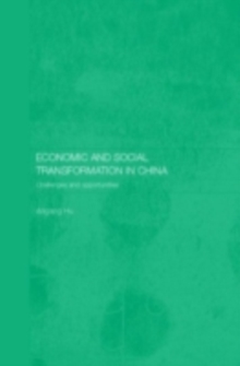 Economic and Social Transformation in China : Challenges and Opportunities