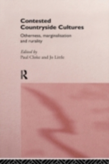 Contested Countryside Cultures : Rurality and Socio-cultural Marginalisation