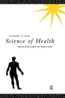 Towards a New Science of Health