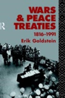 Wars and Peace Treaties : 1816 to 1991