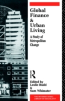 Global Finance and Urban Living : A Study of Metropolitan Change