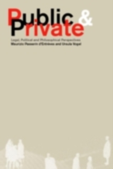 Public and Private : Legal, Political and Philosophical Perspectives