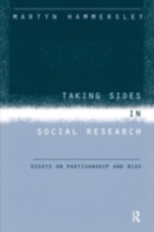 Taking Sides in Social Research : Essays on Partisanship and Bias