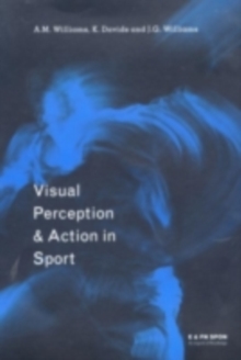 Visual Perception and Action in Sport