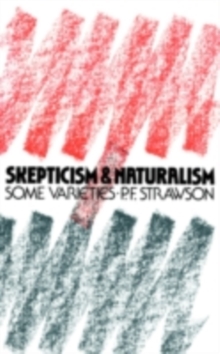 Scepticism and Naturalism : Some Varieties