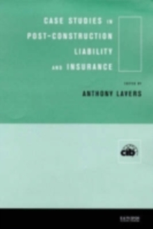 Case Studies in Post Construction Liability and Insurance