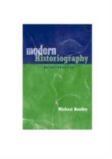 Modern Historiography : An Introduction