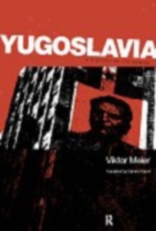 Yugoslavia: A History of its Demise