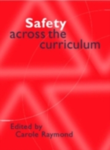 Safety Across the Curriculum : Key Stages 1 and 2