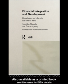 Financial Integration and Development : Liberalization and Reform in Sub-Saharan Africa