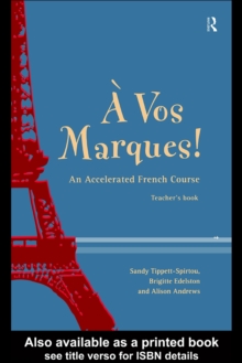 A Vos Marques! : An Accelerated French Course